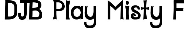 DJB Play Misty For Me font preview